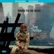Anne Phillips - Born To Be Blue (Limited Edition) (180 g) (LP)