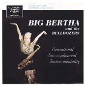 Big Bertha & The Bulldozers & The Bulldozers - Nuoruustango (LP)