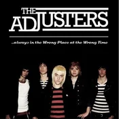 The Adjusters - Always In The Wrong Place At The Wrong Time (LP)