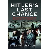 Hitlers Last Chance