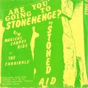 Stoned Aid & The Cannibals - Are You Going To Stonehenge?/Magical Carpet Ride (LP)
