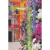 Hidden Gems of Malaga