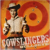 The Cowslingers - Bullseye (LP)