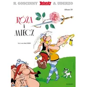 Róża i miecz. Asteriks. Tom 29 wyd. 2023