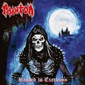 Phantom - Handed To Execution (Limited Edition) (LP)