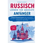 Russisch lernen für absolute Anfänger: praxisnah und einfach