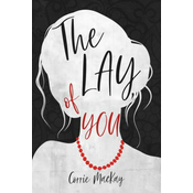 The Lay of You