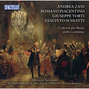 ZANI/PIACENTINO/TORTI/SCHIATTI:CONCERTOS FOR FLUTE,STRINGS AND CONTINUO