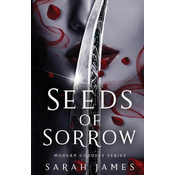 Seeds of Sorrow: An Enemies-To-Lovers Dark Contemporary Romance