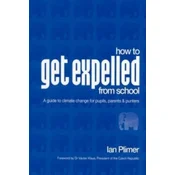 How to Get Expelled from School