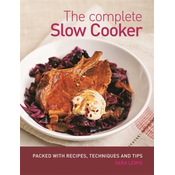 The Complete Slow Cooker