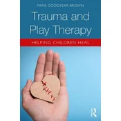 Trauma and Play Therapy