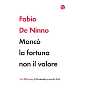 Manco la fortuna non il valore