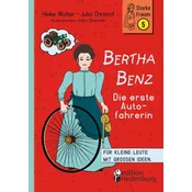 Bertha Benz - Die erste Autofahrerin