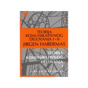 Teorija komunikativnog delovanja I,II - Jirgen Habermas