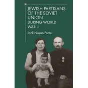 Jewish Partisans of the Soviet Union during World War II