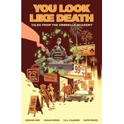 Tales From The Umbrella Academy: You Look Like Death Vol. 1