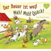 Der Bauer ist weg! Mäh! Muh! Quäck!