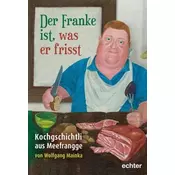 Der Franke ist, was er frisst