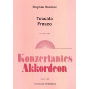 DOWLASZ B:TOCCATA,FRESCO;AKKOEDEON SOLO