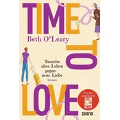 Time to Love - Tausche altes Leben gegen neue Liebe