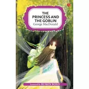 THE PRINCESS AND THE GOBLIN