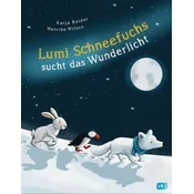 Lumi Schneefuchs sucht das Wunderlicht