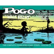 Pogo: The Complete Syndicated Comic Strips Vol. 5: out Of T His World At Home