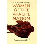 Women Of The Apache Nation-Voices Of Truth New Ed