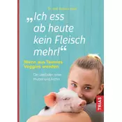 Ich ess ab heute kein Fleisch mehr!