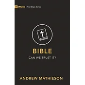 Bible - Can We Trust It?