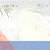 Kenji Kariu - ?/? - Rain/Water (Limited Edition) (LP)