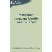 Motivation, Language Identity and the L2 Self