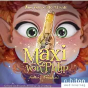 Maxi von Phlip (4). Achtung, Feenchaos!