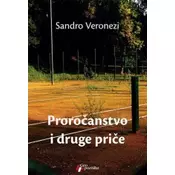 Prorocanstvo i druge price