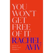 You Wont Get Free of It