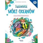 Tajemnice mórz i oceanów Atlas bioróżnorodności