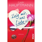 Zeig mir, was Liebe ist