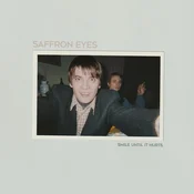 Saffron Eyes - Smile Until It Hurts (LP)