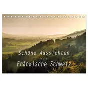 Schöne Aussichten in die Fränkische Schweiz (Tischkalender 2026 DIN A5 quer), CALVENDO Monatskalender