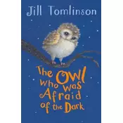 Owl Who Was Afraid of the Dark