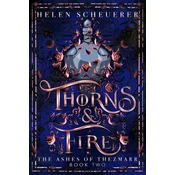 Thorns & Fire