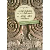 Homers Kalypso und die Nabelspirale der Großen Göttin von Malta