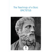 The Teachings of a Stoic