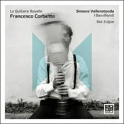 CORBETTA:LA GUITARRE ROYALLE/BOR ZULJAN