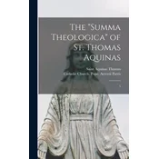 The Summa Theologica of St. Thomas Aquinas