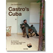 Lee Lockwood. Castros Cuba. 1959-1969
