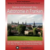 Astronomie in Franken - Von den Anfängen bis zur modernen Astrophysik. 125 Jahre Dr. Remeis-Sternwarte Bamberg (1889).