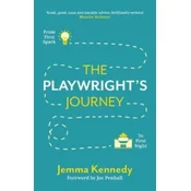 The Playwrights Journey: From First Spark to First Night
