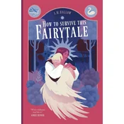 How To Survive This Fairytale